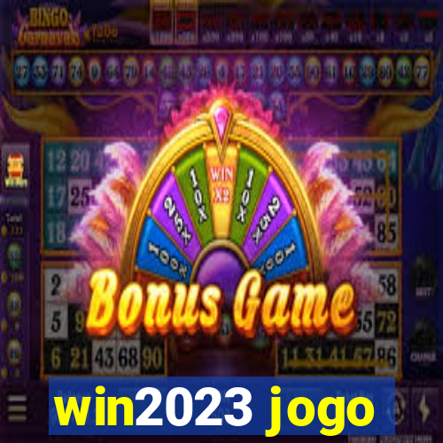 win2023 jogo